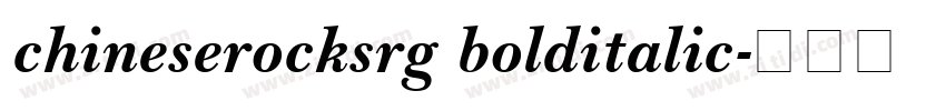 chineserocksrg bolditalic字体转换